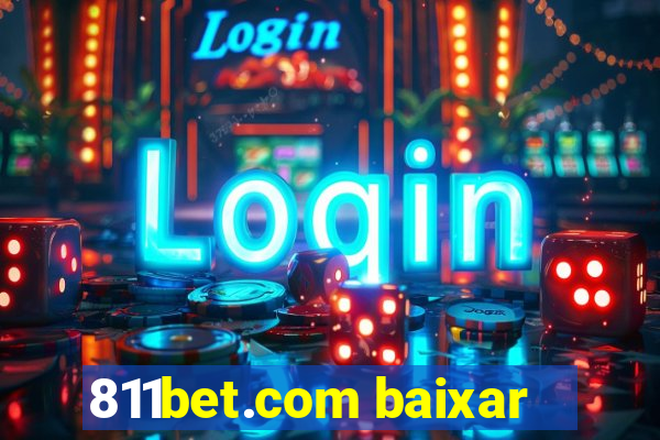 811bet.com baixar